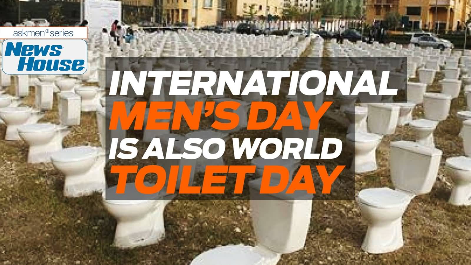 International Men's Day is Also World Toilet Day