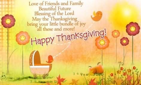 May the thanksgiving bring your little bundle of joy all these and more Happy Thanksgiving