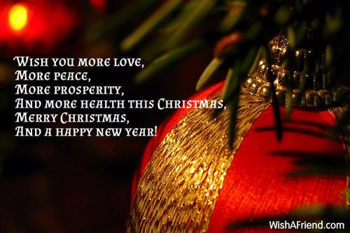 Wish you more love more peace more prosperity and more health this christamas Merry Christmas