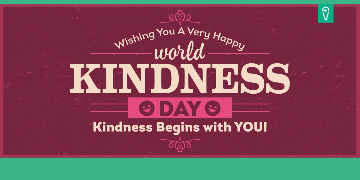 Wishing you a very happy World Kindness Day kindness begins with you