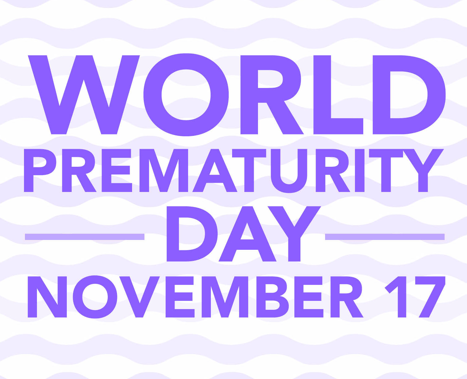 World Prematurity Day November 17