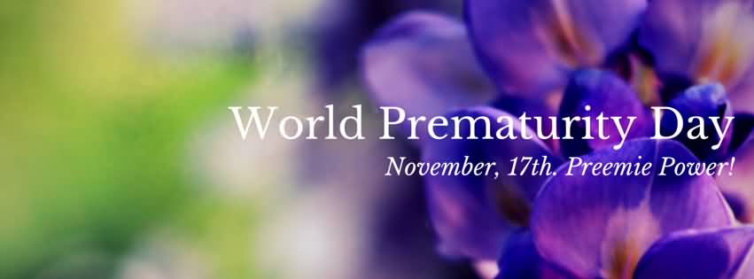 World Prematurity Day November 17th, Preemie Power