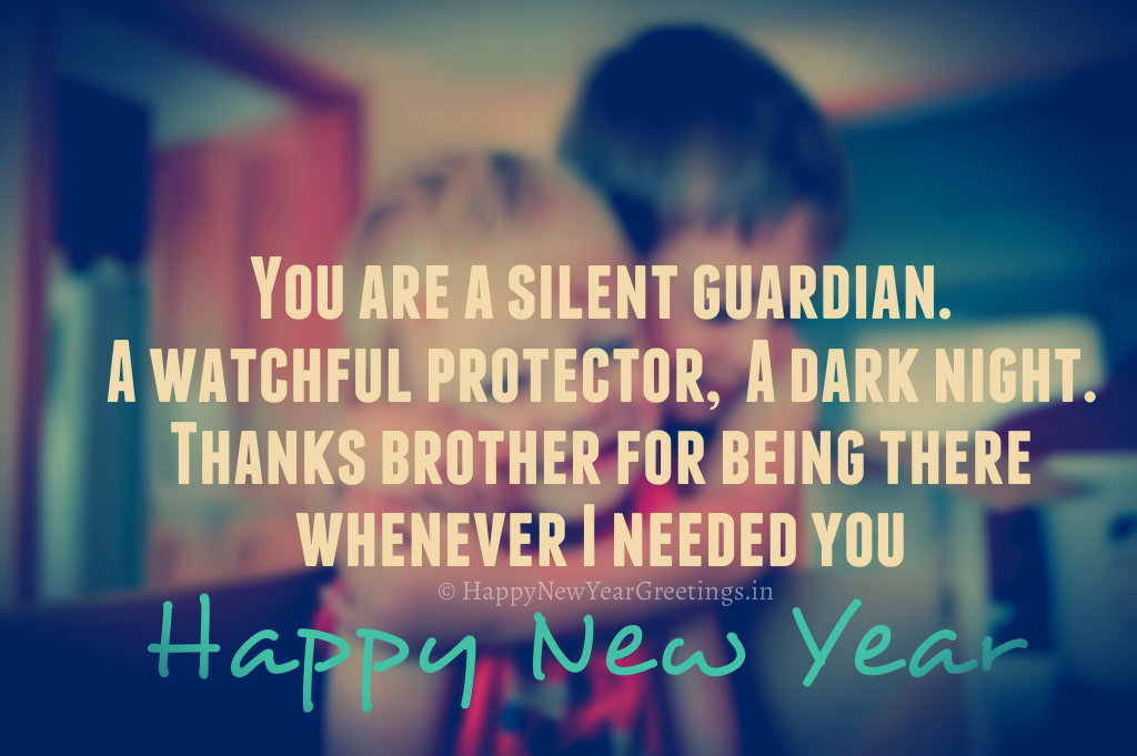 You are a silent guardian. A watchful protector, a dark night Happy New Year