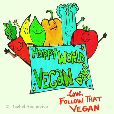 happy World Vegan Day Love Follow That vegan