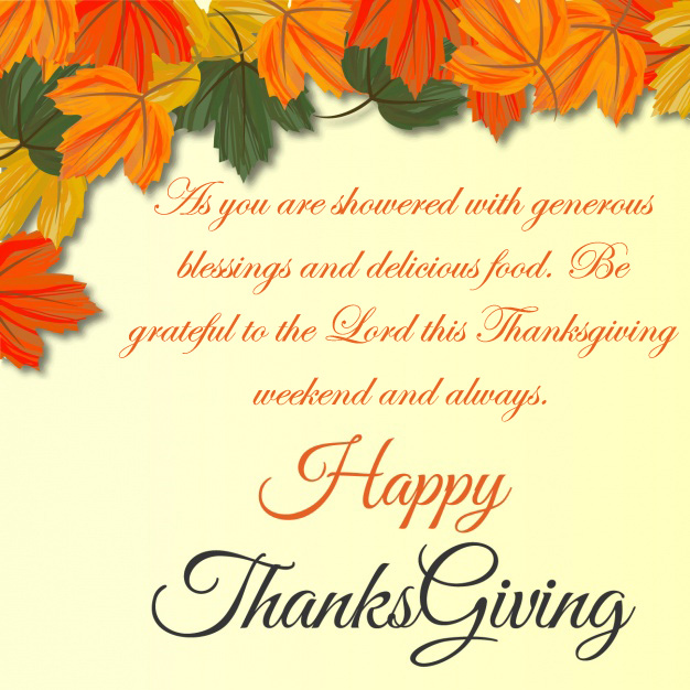 As you are showered with generous blessings and delicious food, be grateful to the Lord today and always