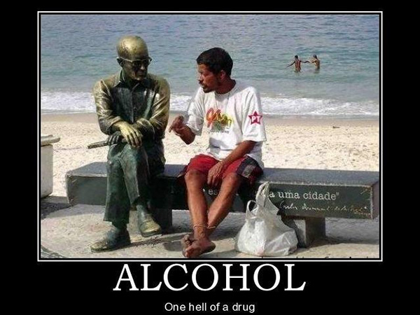 Alcohol One Hell of A Drug Funny Alcohol