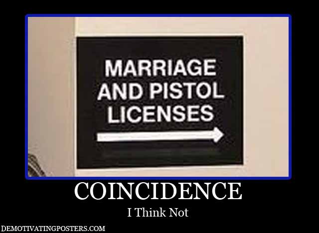 Marriage And Pistol Licenses Funny Picture