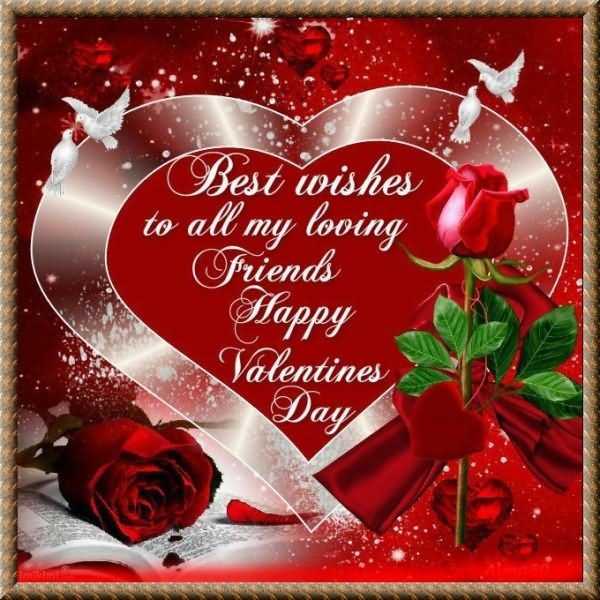 Best Wishes To All My Loving Friends Happy Valentines Day