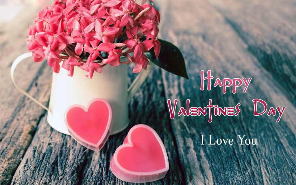 Happy Valentine’s Day i love you hearts and flowers in cup
