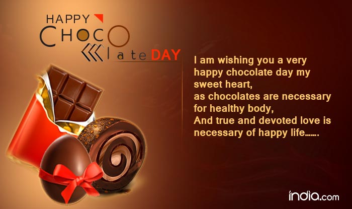 I am wishing you a very Happy Chocolate day my sweetheart