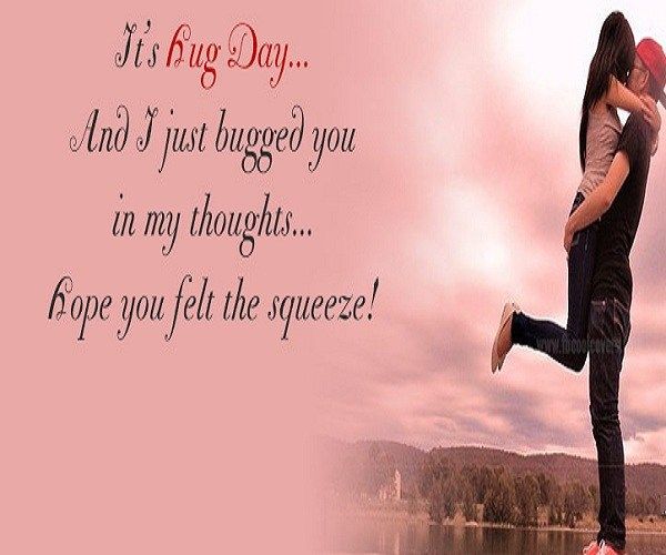 It’s Hug Day And I Just Bugged You In My Thoughts Hope You Felt The Squeeze