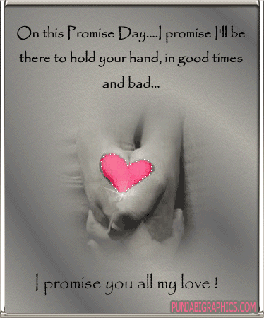 On this promise day i promise i’ll be there to hold your hand, in good times and bad i promise you all my love glitter
