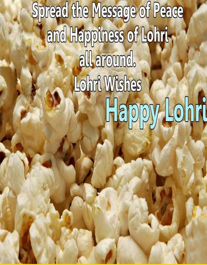 Spread The Message Of Peace And Happiness Of Lohri All Around Lohri Wishes Happy Lohri
