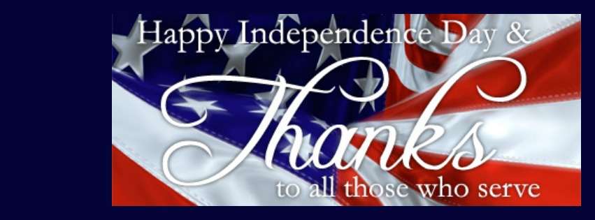 Happy Independence Day & THanks To ALl Those Who Serve