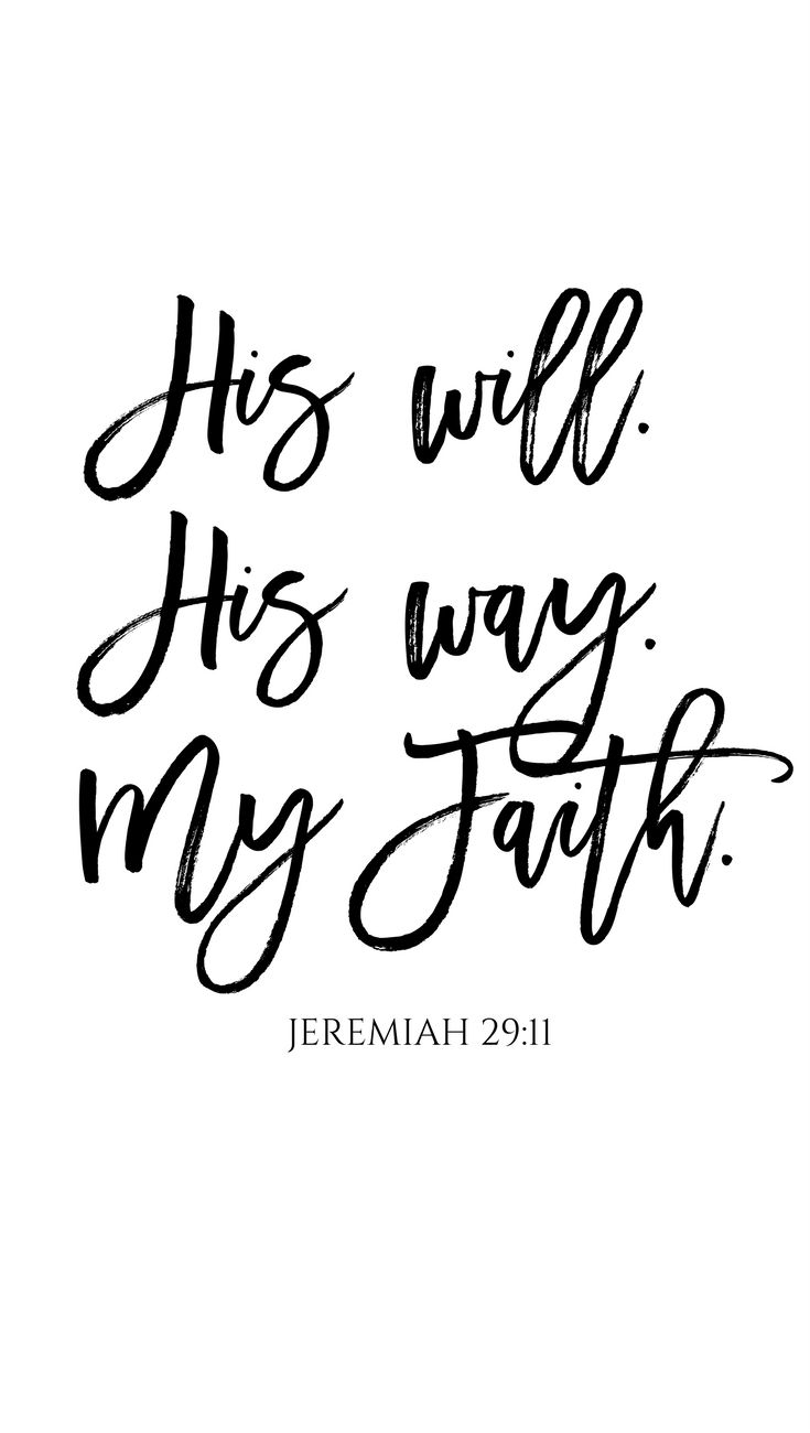 His will. His way. My faith. Jeremiah