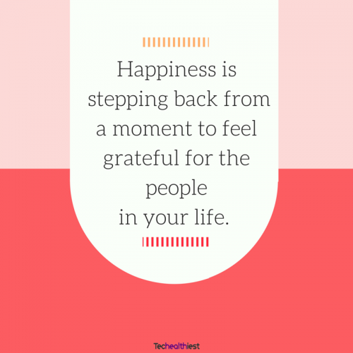 Happiness is stepping back from a moment to feel grateful for the people in your life