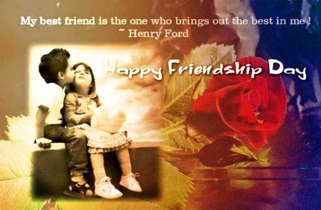 my best friend is the one who brings out the best in me happy friendship day