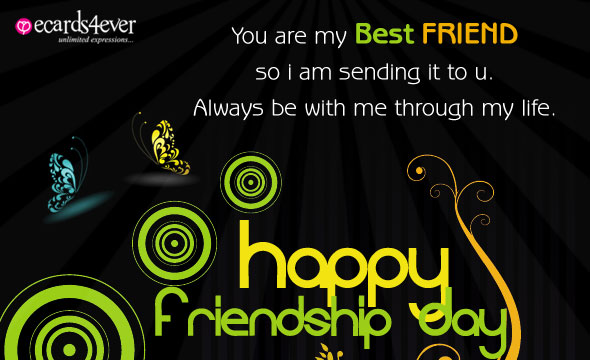 you are my best friend so i am sending it to you happy friendship day