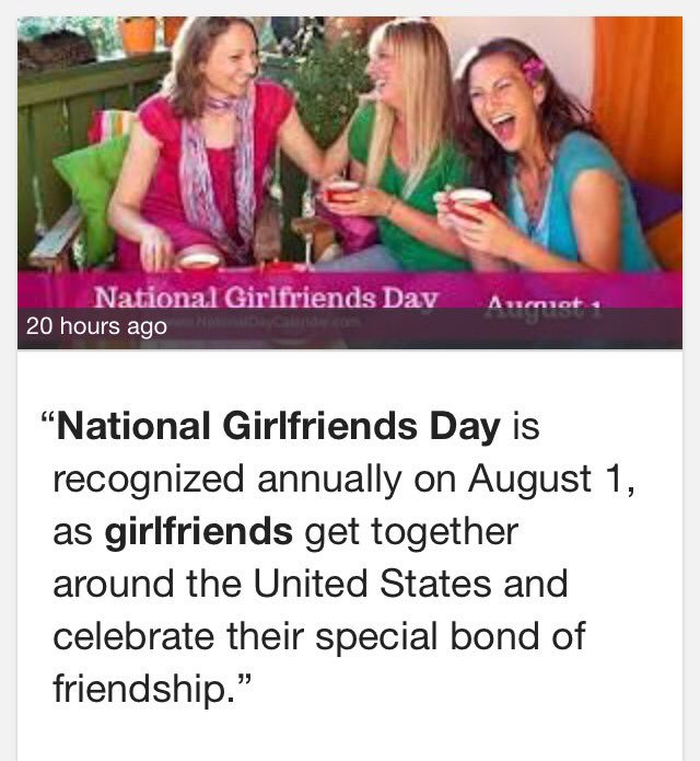 National Girlfriends Day is recognized annually on august 1