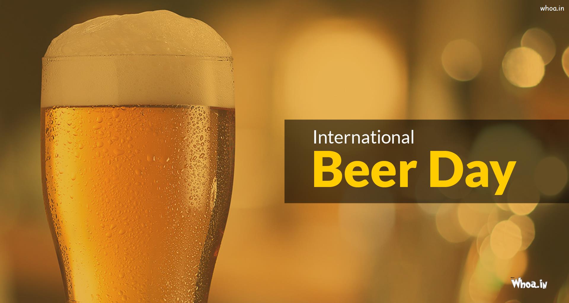international beer Day 2018 wishes wallpaper