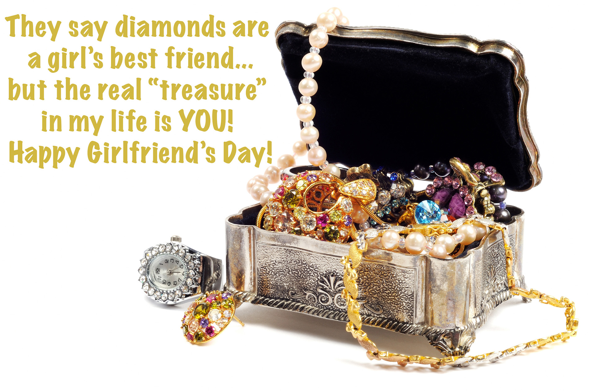 they say diamonds are a girls best friend National Girlfriends Day