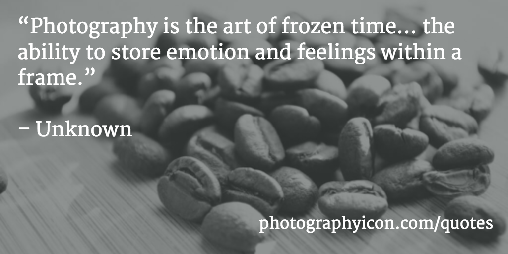 photography is the art of frozen time…. the ability to store emotion and feelings within a frame.