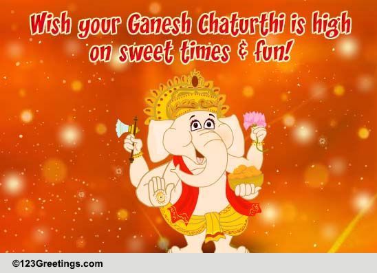 wish you ganesh chaturthi is high on sweet times & fun