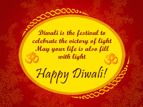 diwali is the festival to celebrate the victory of light may your life is also fill with light happy Diwali