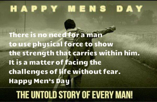 happy mens day the untold story of every man