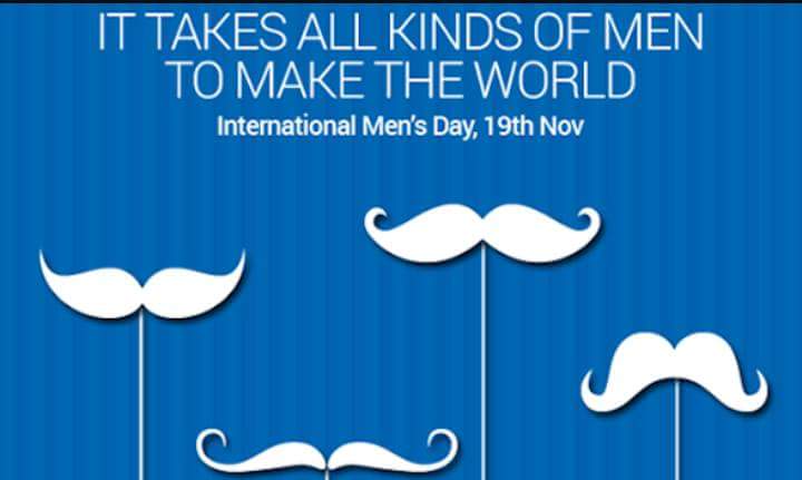 it takes all kinds of men to make the world international men’s day 19th november