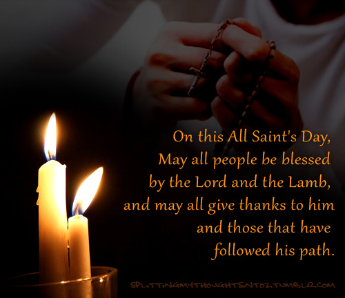 on this all saints day may all people be blessed by the lord and the lamb