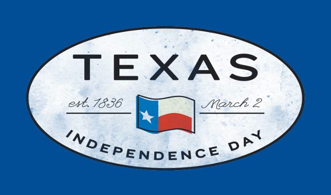 Independence day of Texas march 2 est. 1836
