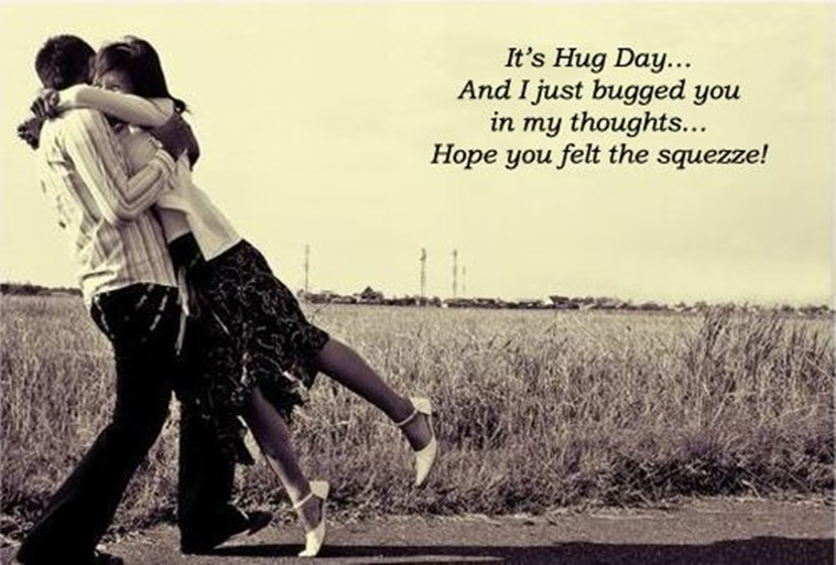 it’s hug day and i just bugged you in my thoughts