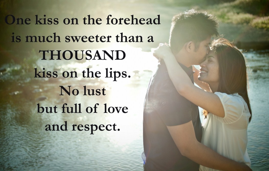 one kiss on the forehead is much sweeter than a thousand kiss on the lips happy kiss day