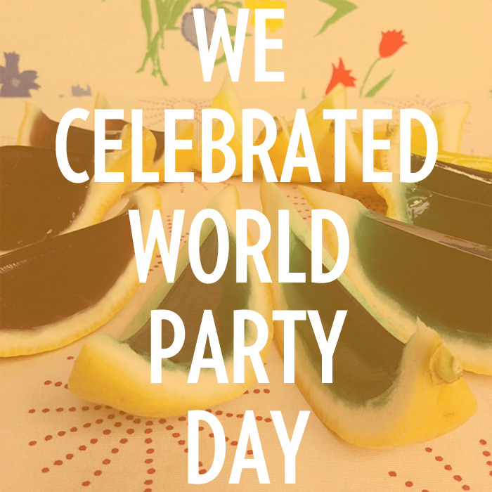 we celebrated World Party Day