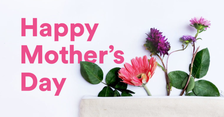 happy mother’s day flowers for you