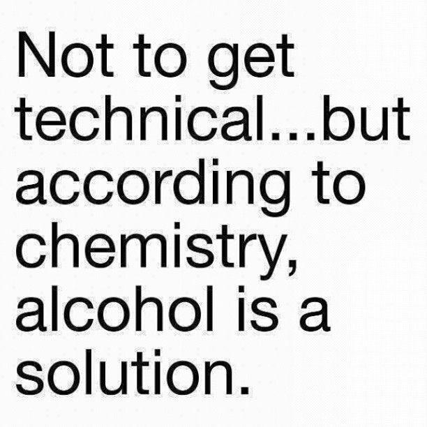 not ot get technical ... but according chemistry alcohol is a solution.