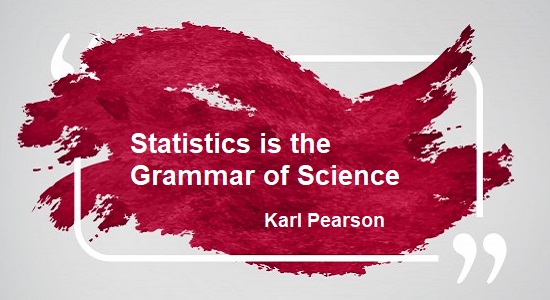 statistics is the grammar of science. karl pearson