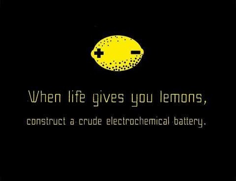when life gives you lemons, construct a crude electochemical battery.