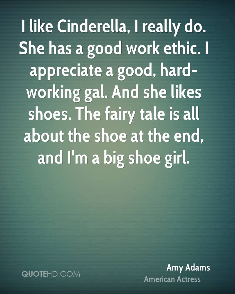I like Cinderella, I really do. She has a good work ethic. i appreciate a good, hard working gal. and she likes shoes. the fairy tale is all ahout the shoe at the end, and i’m big shoe girl
