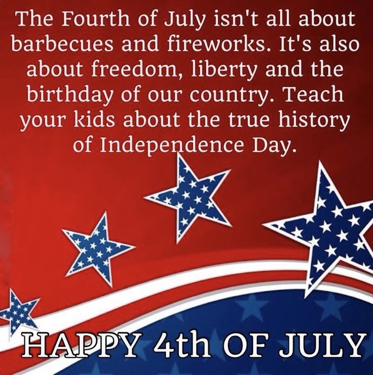 THe forth Of July isn’t all about barbecause and fireworks it’s alsoabout freedom liberty and the birthday of our country teach your kids about the true history of independence day