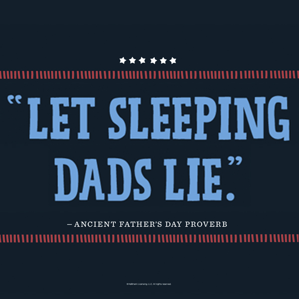 let sleeping dads lie.