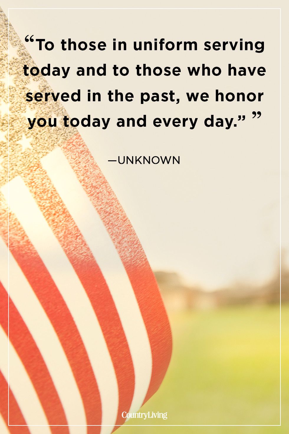 to those in uniform serving today and to those who have served in the past, we honor you today and every day.