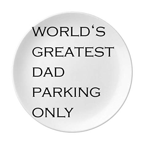 world’s greatest dad parking only