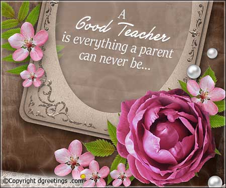 a good teacher is everything a parent can never be happy teachers day