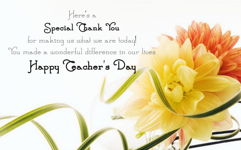here’s a special thank you for making us what we are today happy teachers day