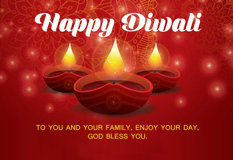 happy diwali to you and your family, enjoy your day god blesss you