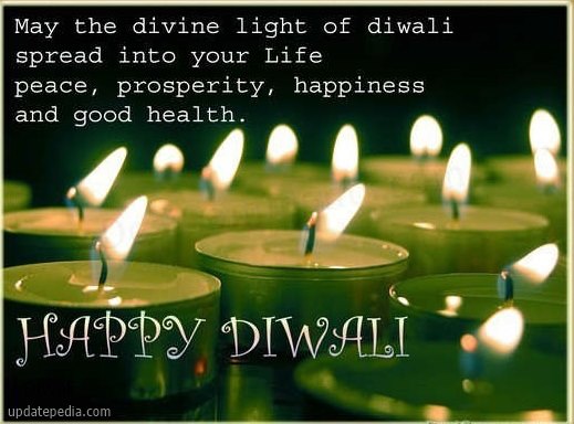 may the divine light of diwali spread into your life peace, prosperity, happiness and good health happy diwali