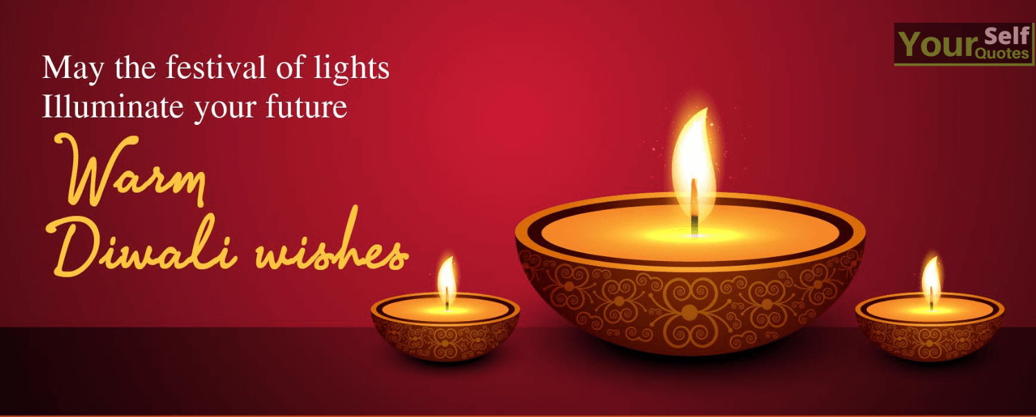 may the festival of lights illuminate your future warm diwali wishes