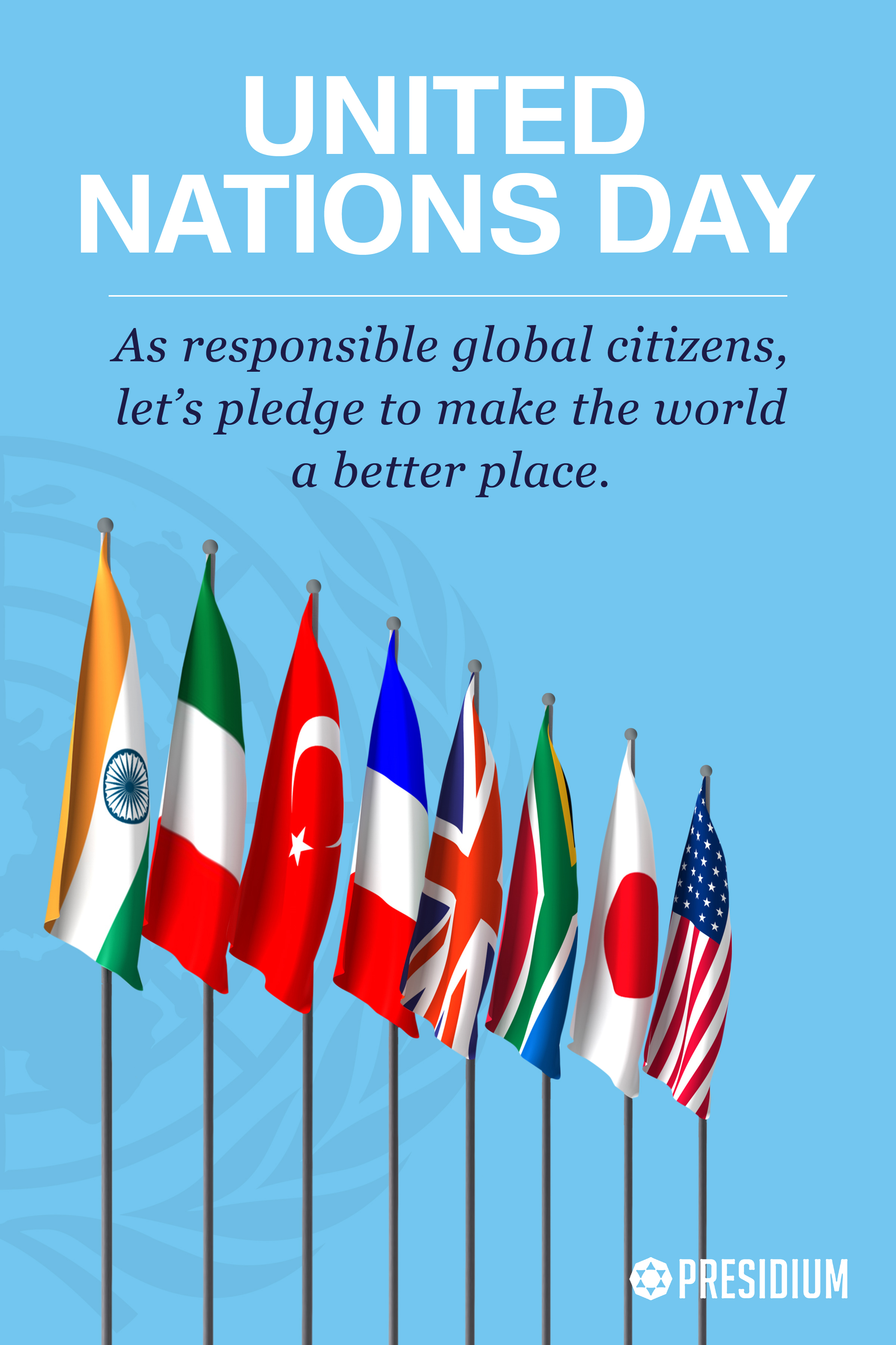 united nations day an responsible global citizens, let’s pledge to make the world a better place